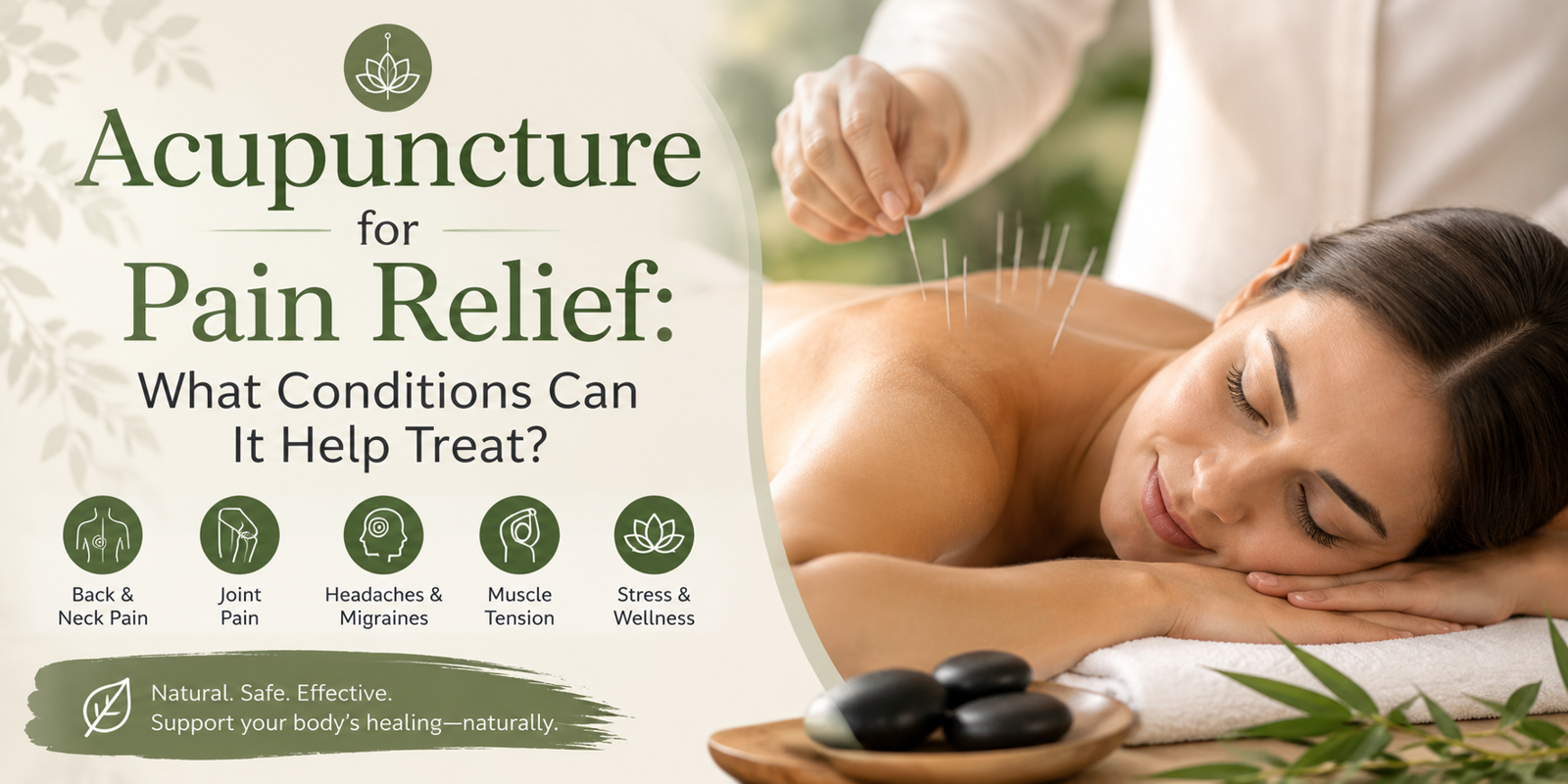 Acupuncture for Pain Relief: What Conditions Can It Help Treat?