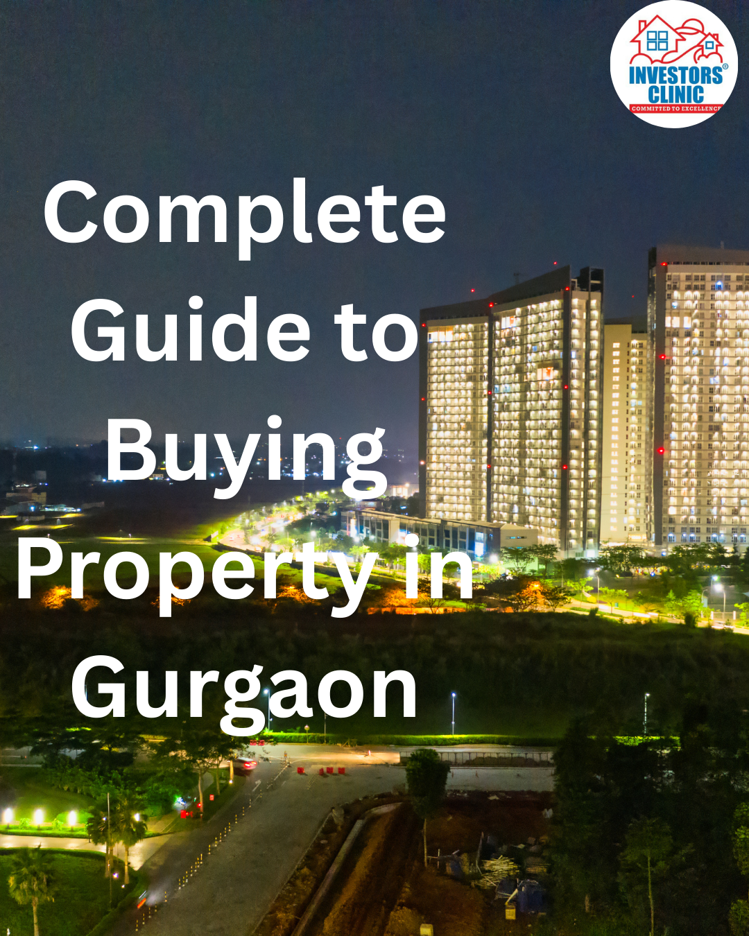 Complete Guide to Buying Property in Gurgaon