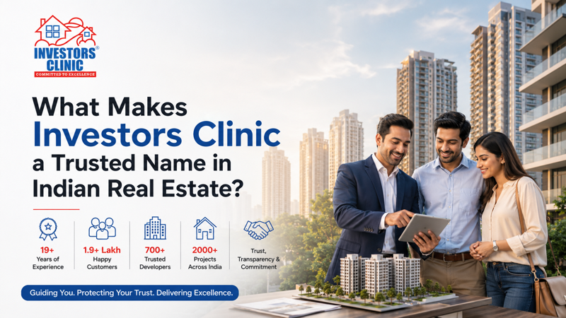 What Makes Investors Clinic a Trusted Name in Indian Real Estate?