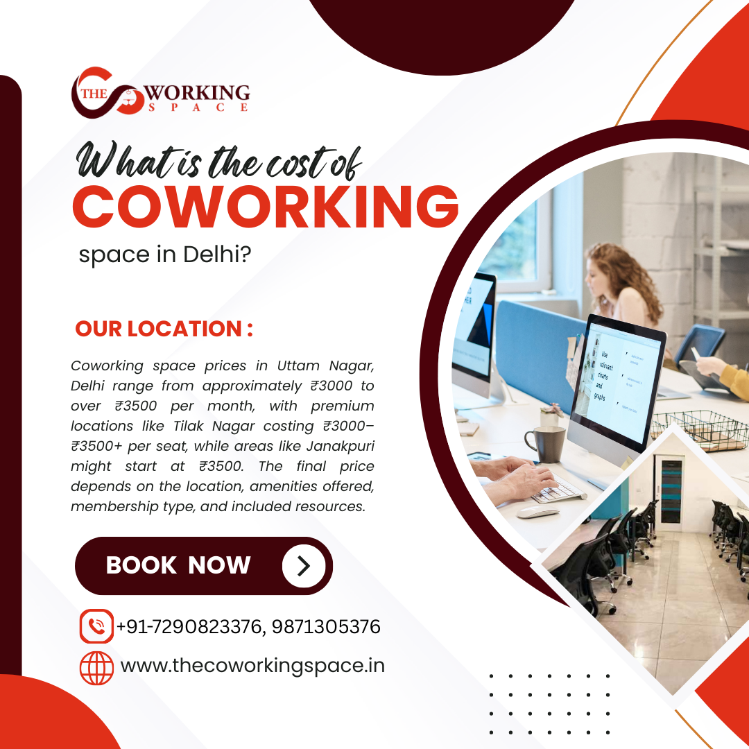 What Is the Cost of Coworking Space in Delhi