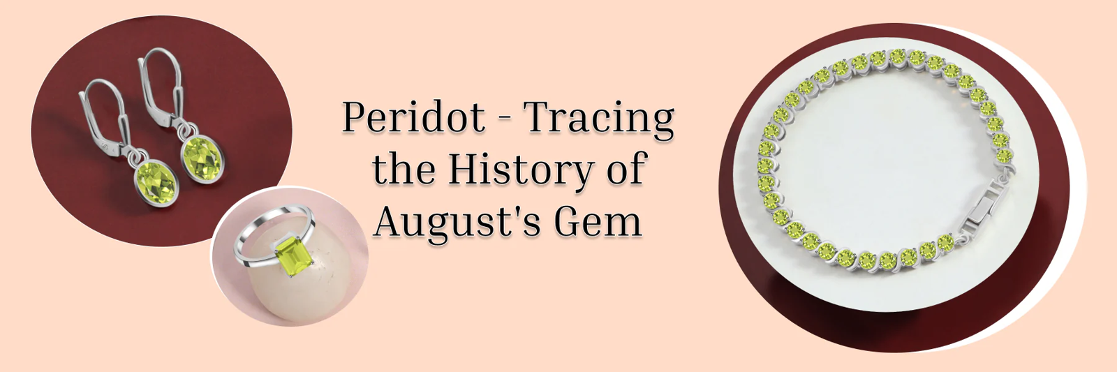August Birthstone Peridot: A Gem of Light and Vitality