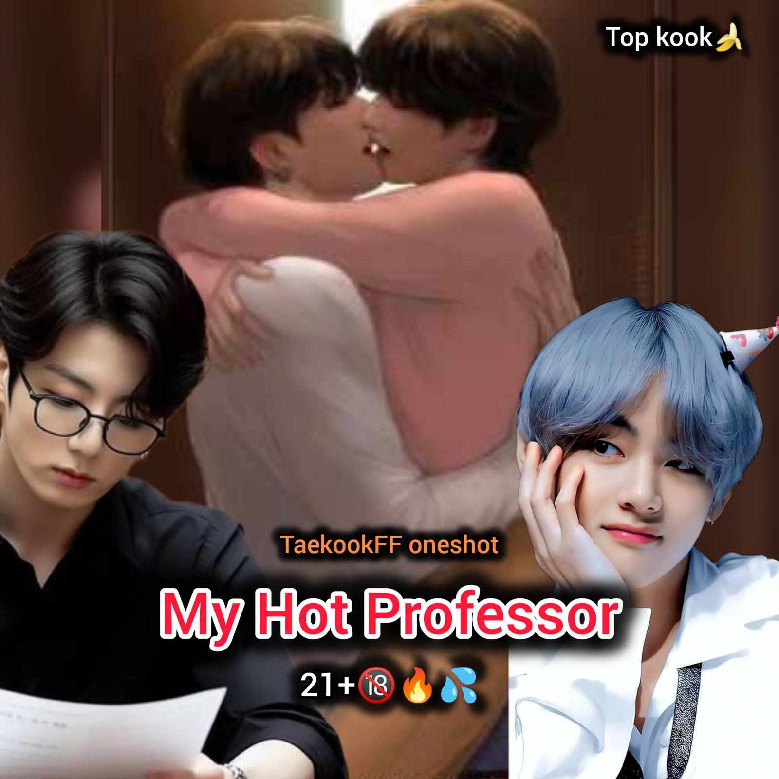 My Hot Professor🔥🥵🔞💦