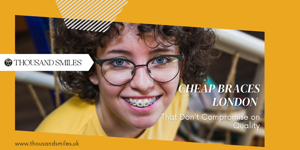 Cheap Braces London That Don’t Compromise on Qualit