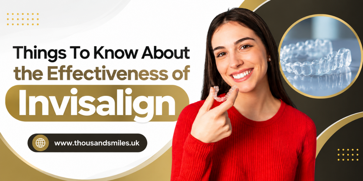 Things To Know About the Effectiveness of Invisalign