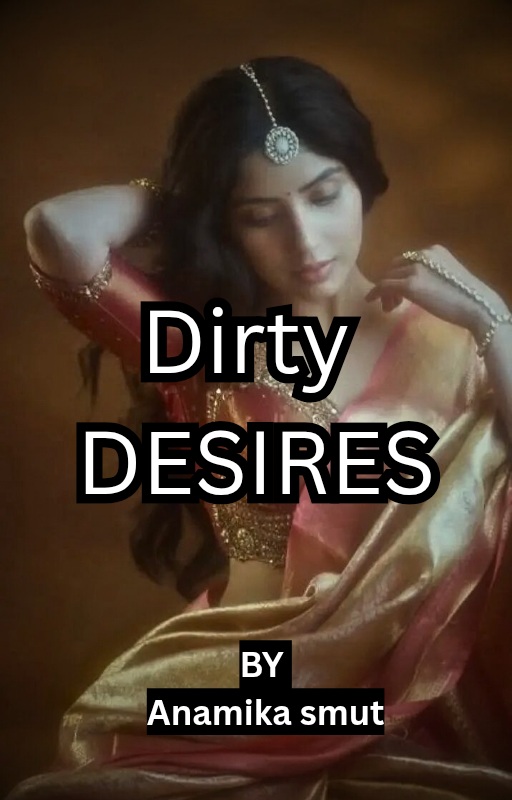 Dirty Desires 🔞🥵🥵