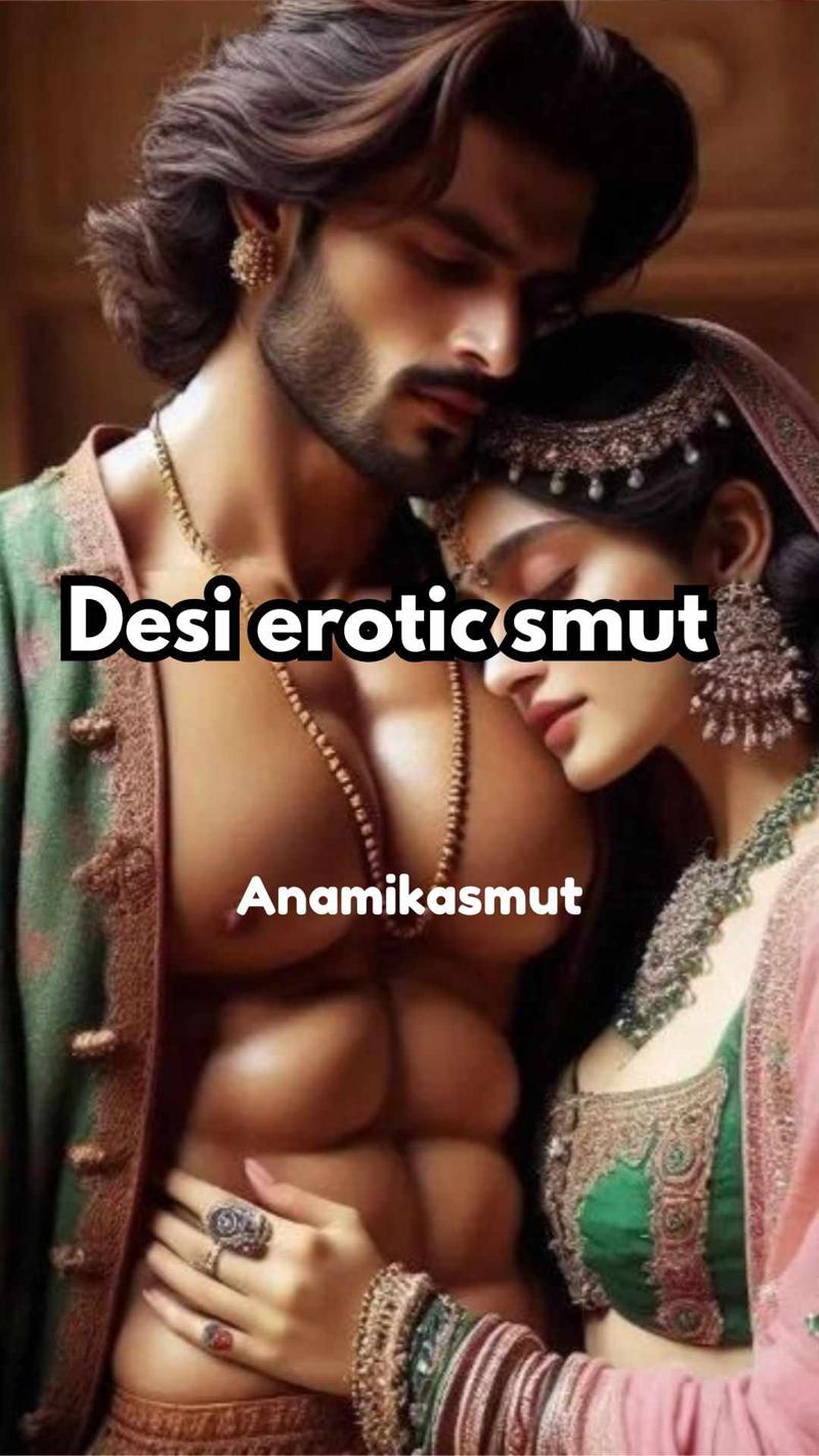 Desi erotic smut