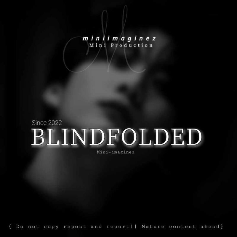 BLINDFOLDED