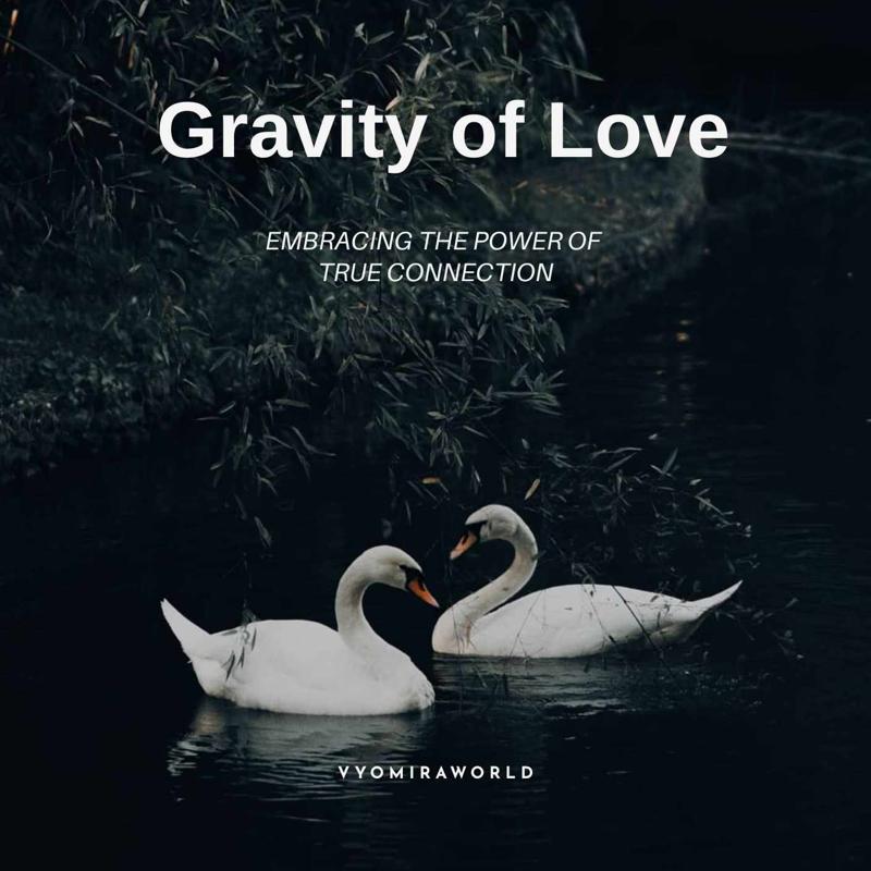 Gravity of Love