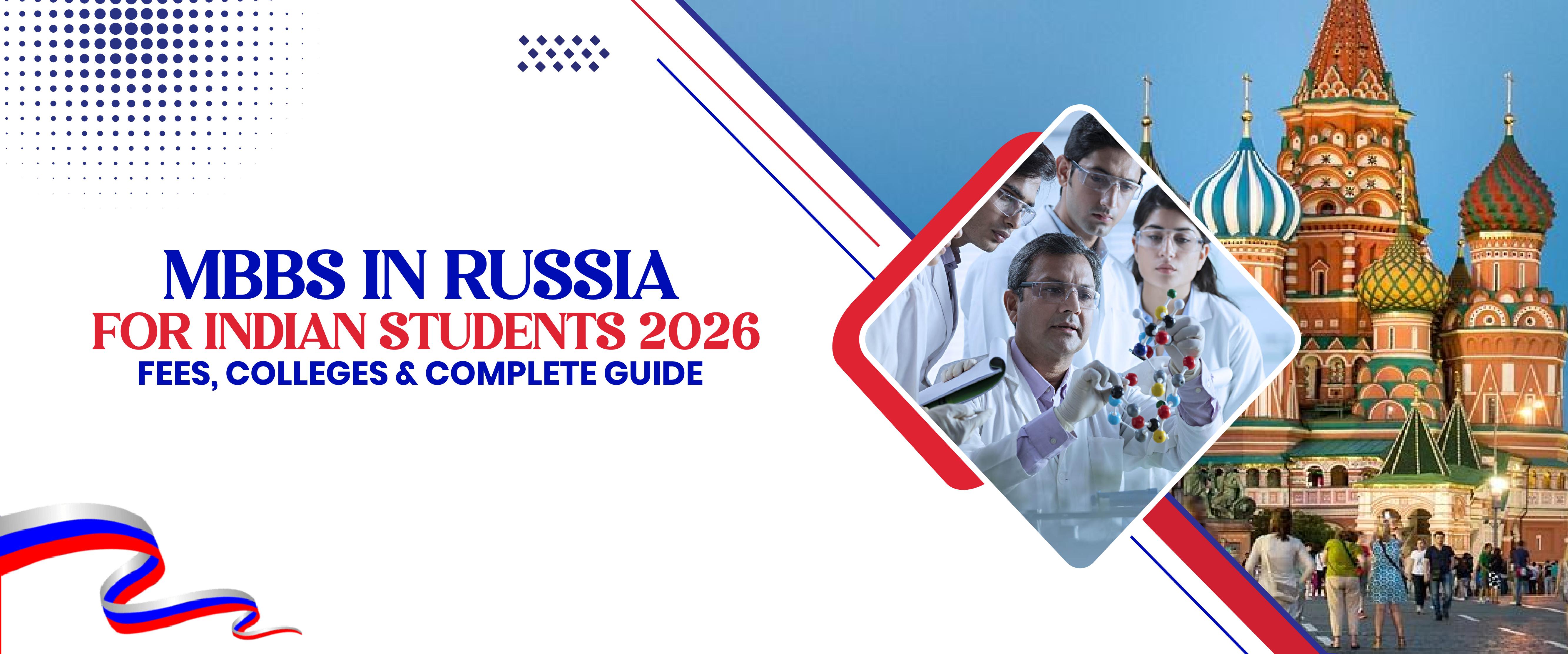 MBBS in Russia Guide: What Students Should Know Before Choosing