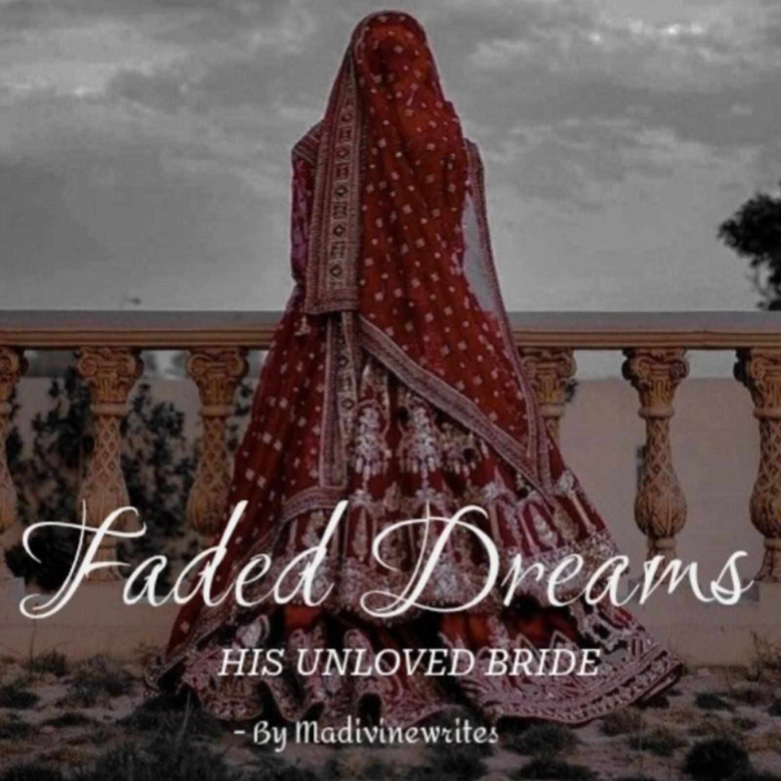Faded Dreams - His Unloved Bride