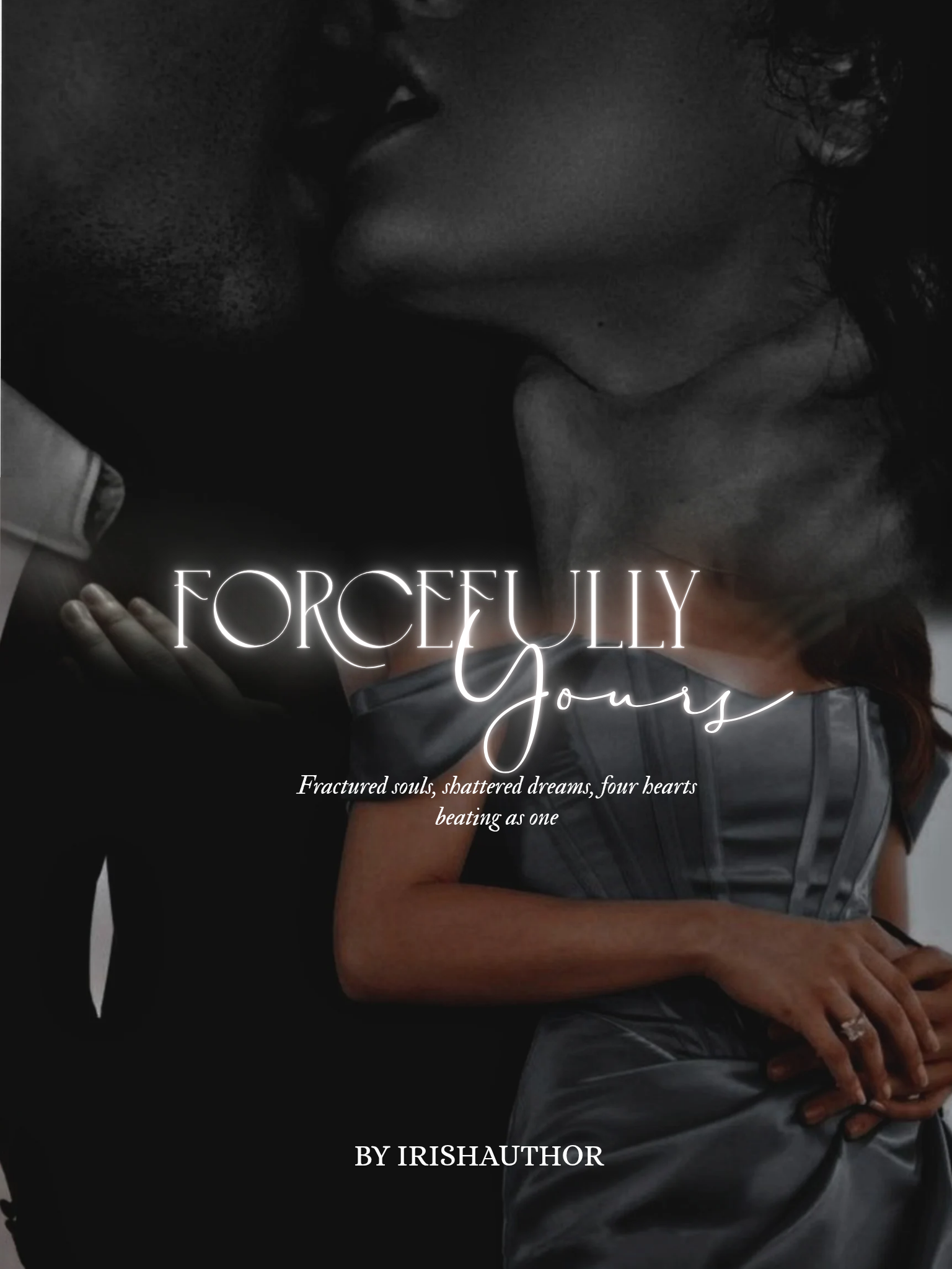 Forcefully your's