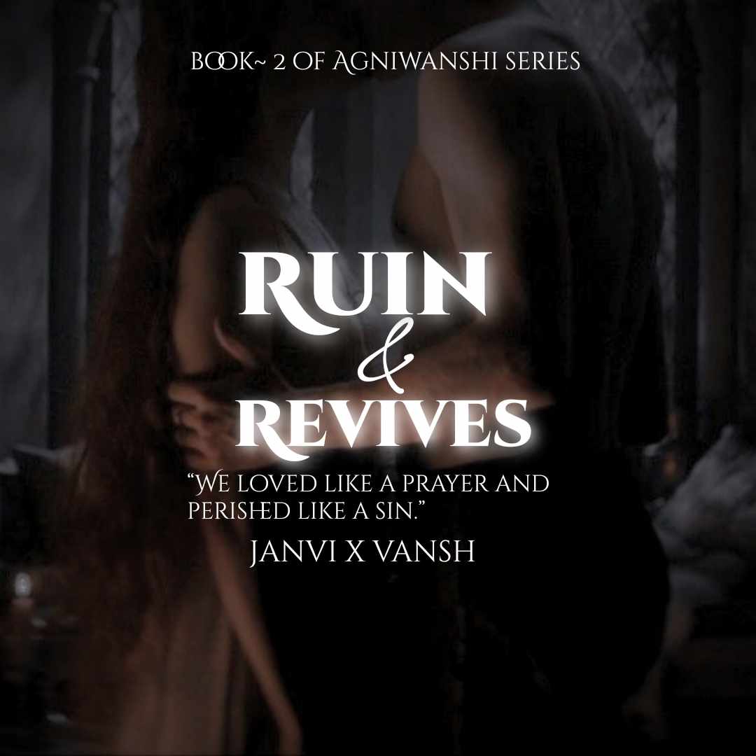 Ruin and revives [ 2nd book of Agniwanshi series]
