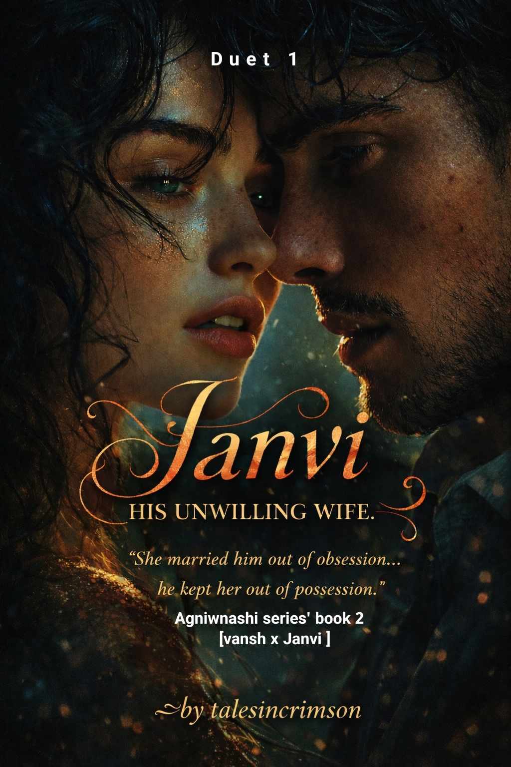Janvi ~ His Unwilling wife [ 2nd book of Agniwanshi series]