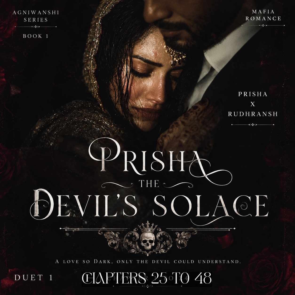 𝐏𝐑𝐈𝐒𝐇𝐀 ~ 𝐓𝐡𝐞 𝐝𝐞𝐯𝐢𝐥'𝐬 𝐬𝐨𝐥𝐚𝐜𝐞 ( Duet #1 ) chapters 25 to 48