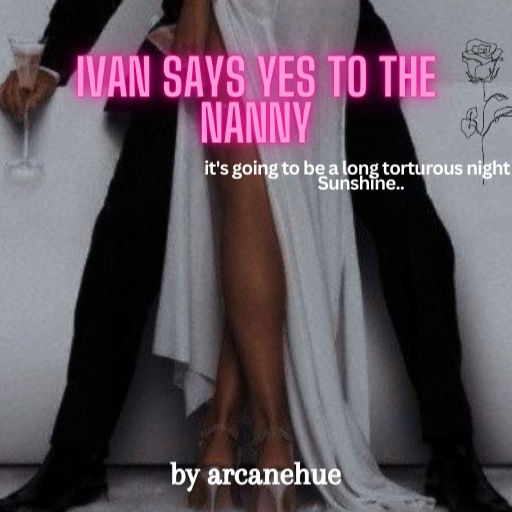 Ivan Says Yes To The Nanny