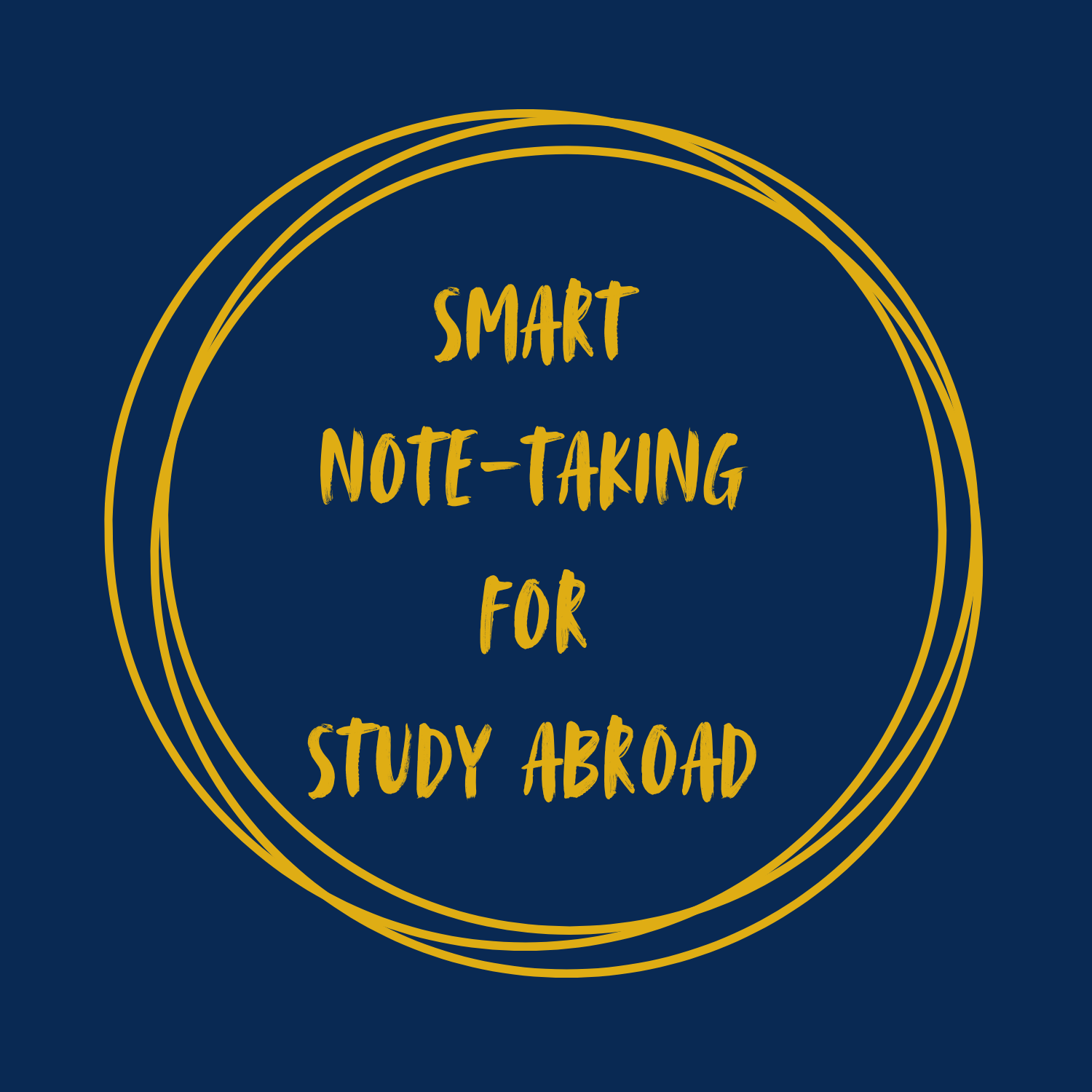 Smart Note-Taking for Study Abroad