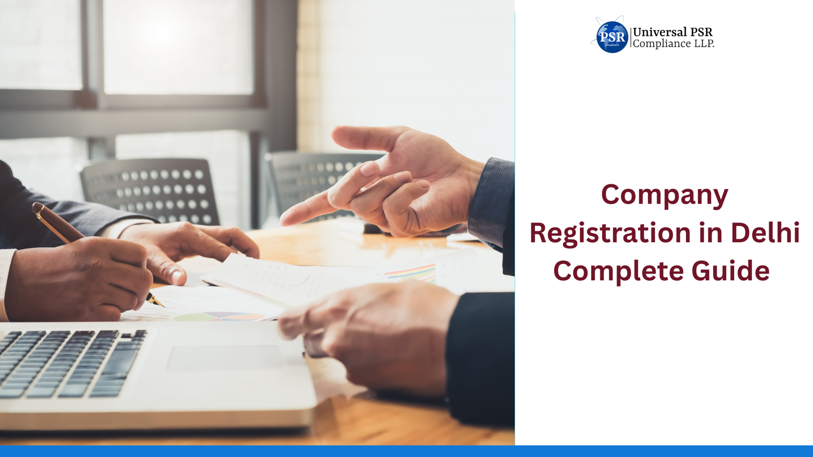 Registering a Company in Delhi: Simplified Process for Entrepreneurs