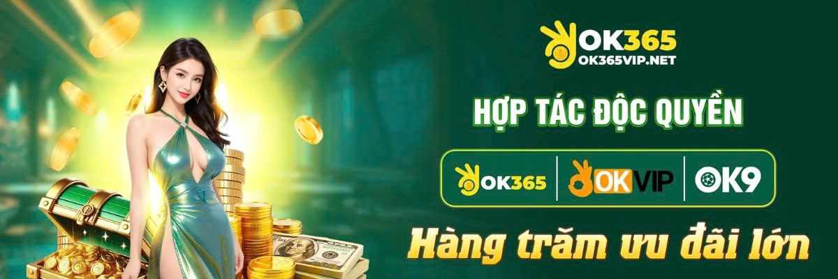 Ok365 – Nền Tảng Cá Cược Trực Tuyến Đáng Tin Cậy