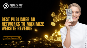 Best Publisher Ad Networks to Maximize Website Revenue in 2025