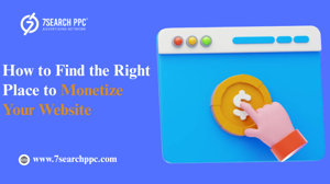 How to Find the Right Place to Monetize Your Website