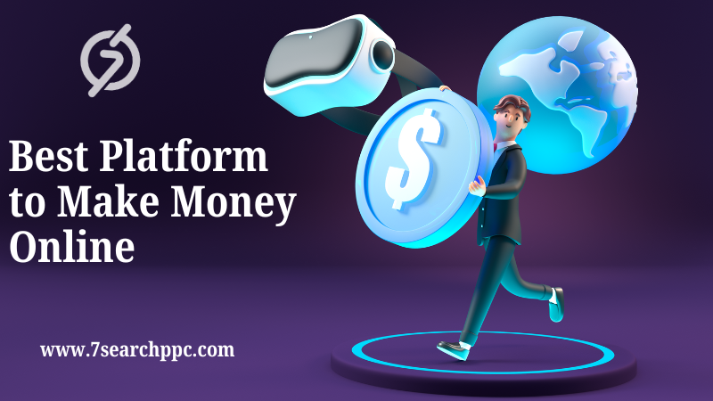 Best Platform to Make Money Online