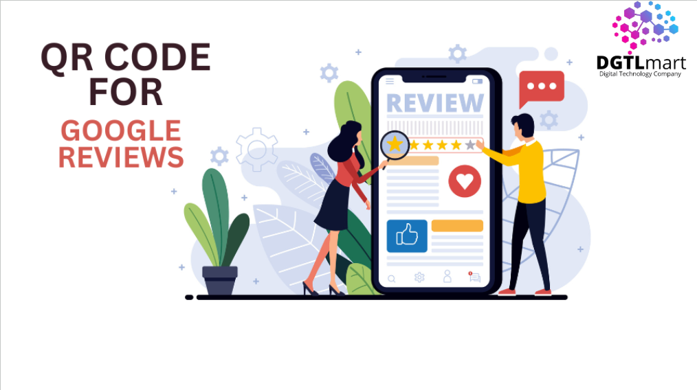 DGTLmart  Google review QR code generator services