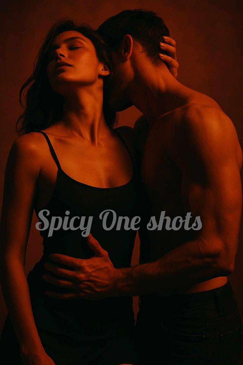 Spicy One shots