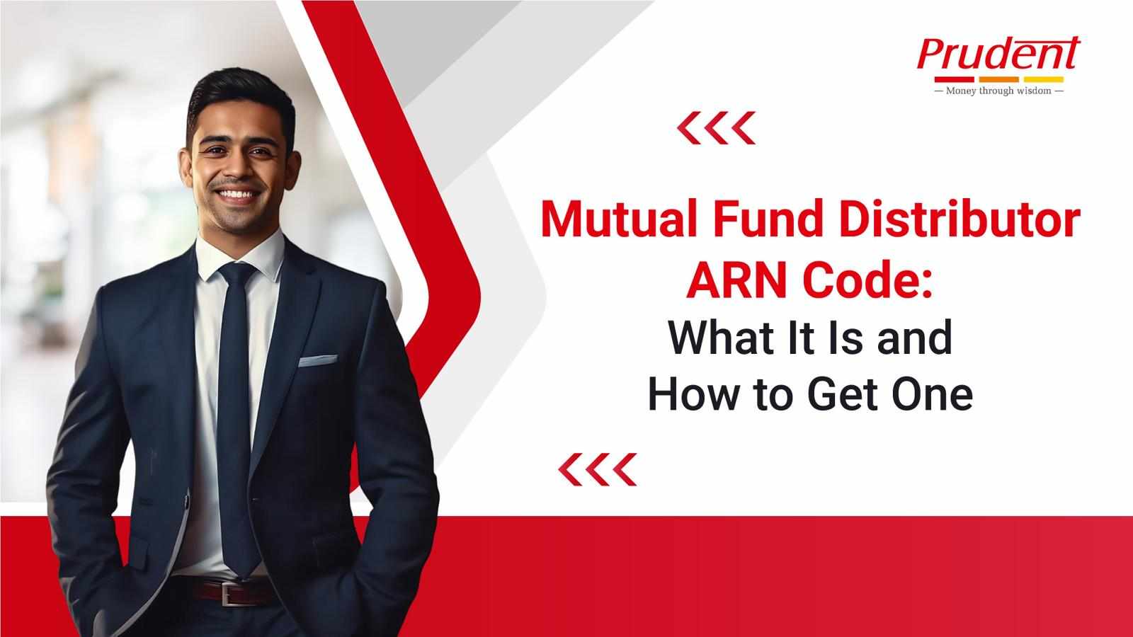 Mutual Fund Distributor ARN Code: What It Is and How to Get One