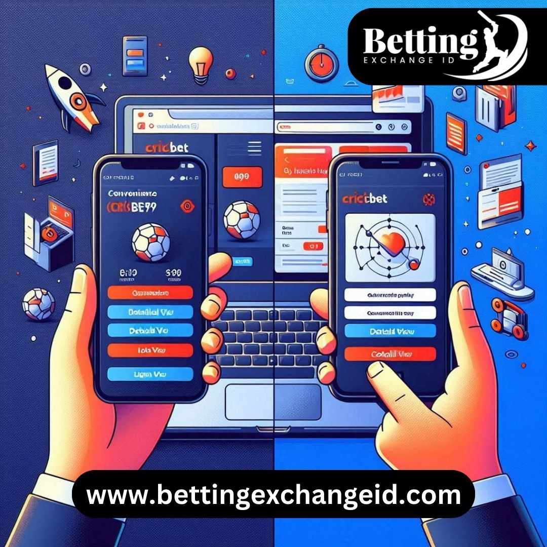 Cricbet99 ID Login: Mobile vs Desktop – Which is Better?