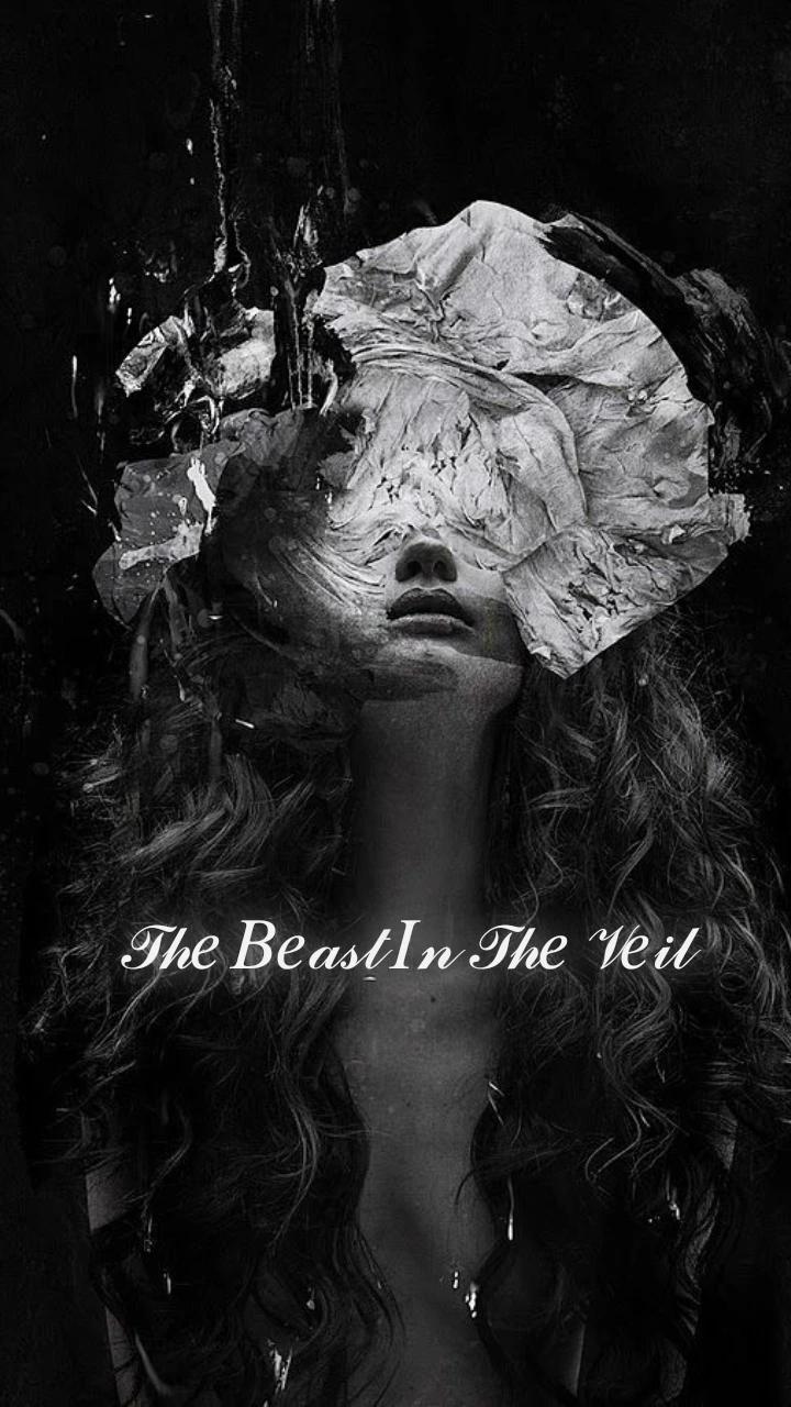The Beast in The Veil