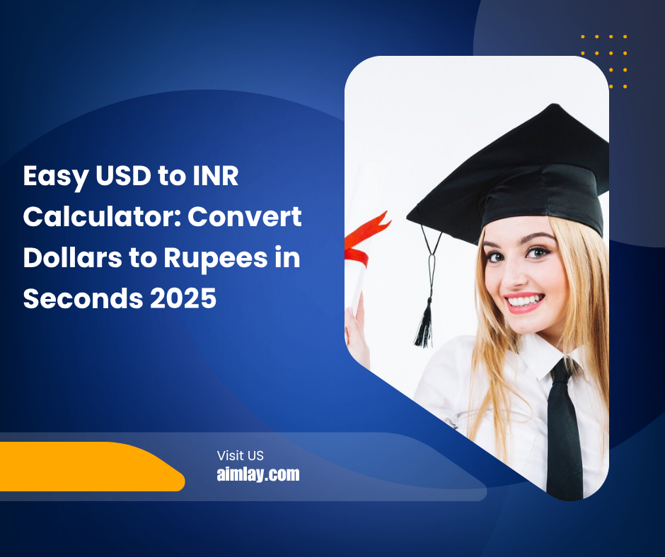 Easy USD to INR Calculator: Convert Dollars to Rupees in Seconds 2025