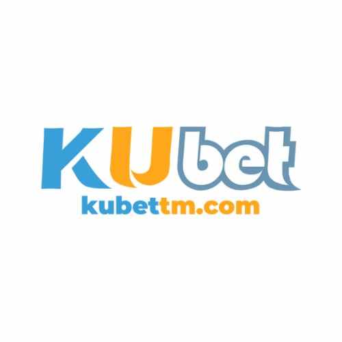 KUBET - Nhà cái uy tín Casino đẳng cấp số 1
