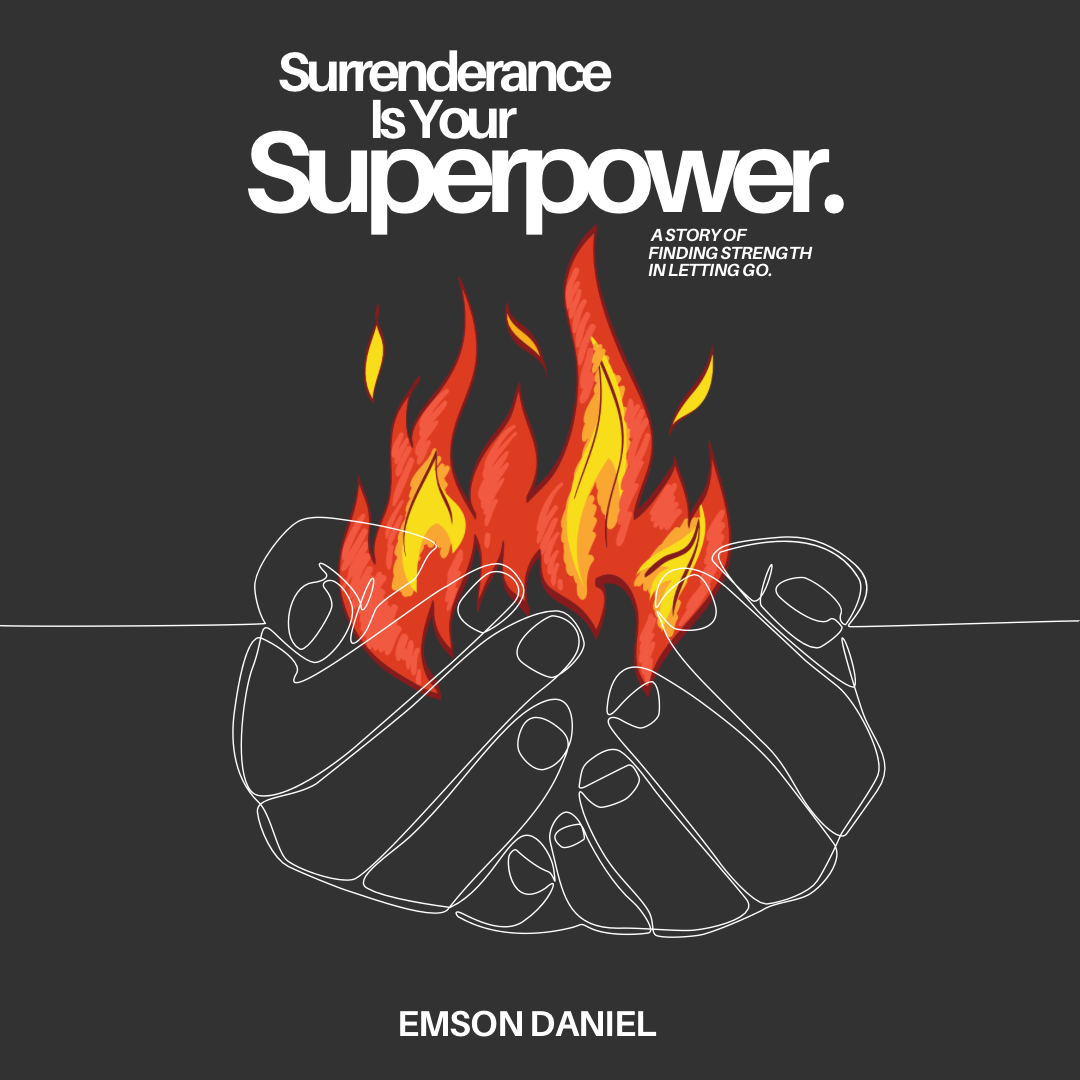 Surrenderance Is Your Superpower.