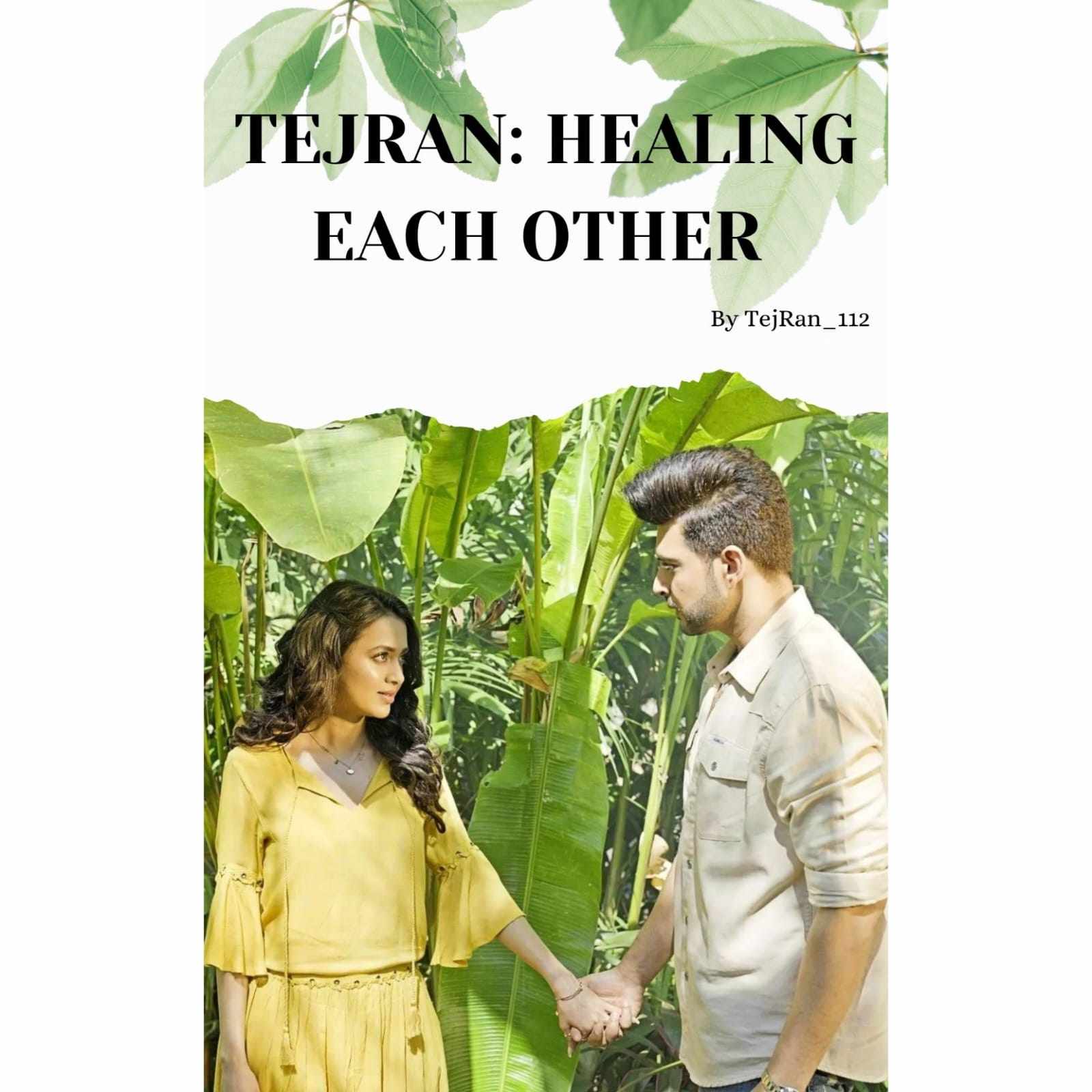 TEJRAN: HEALING EACH OTHER