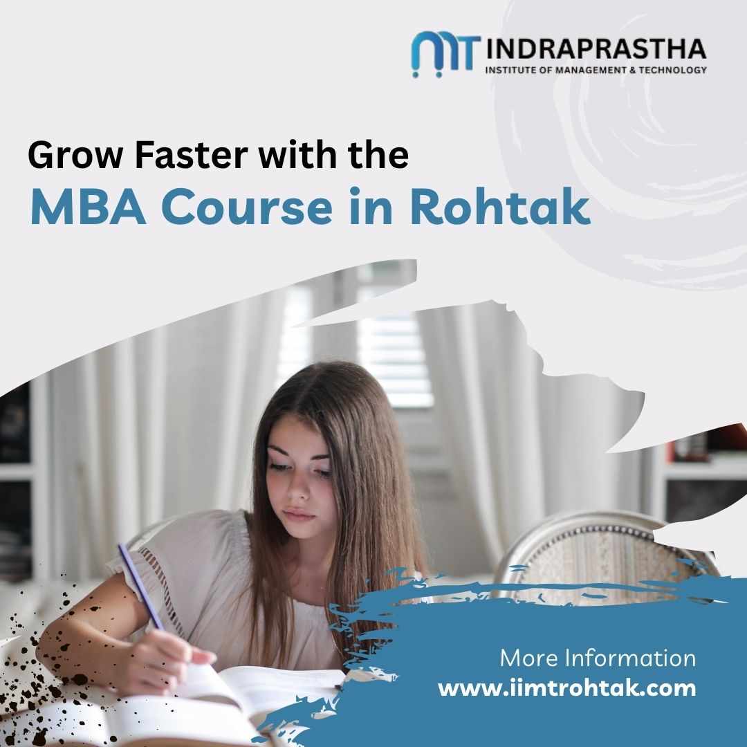 Build Your Career with the Best MBA Course in Dwarka at IIMT Rohtak