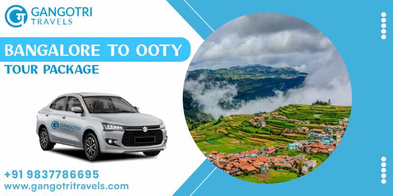 Ooty Tour Package From Bangalore