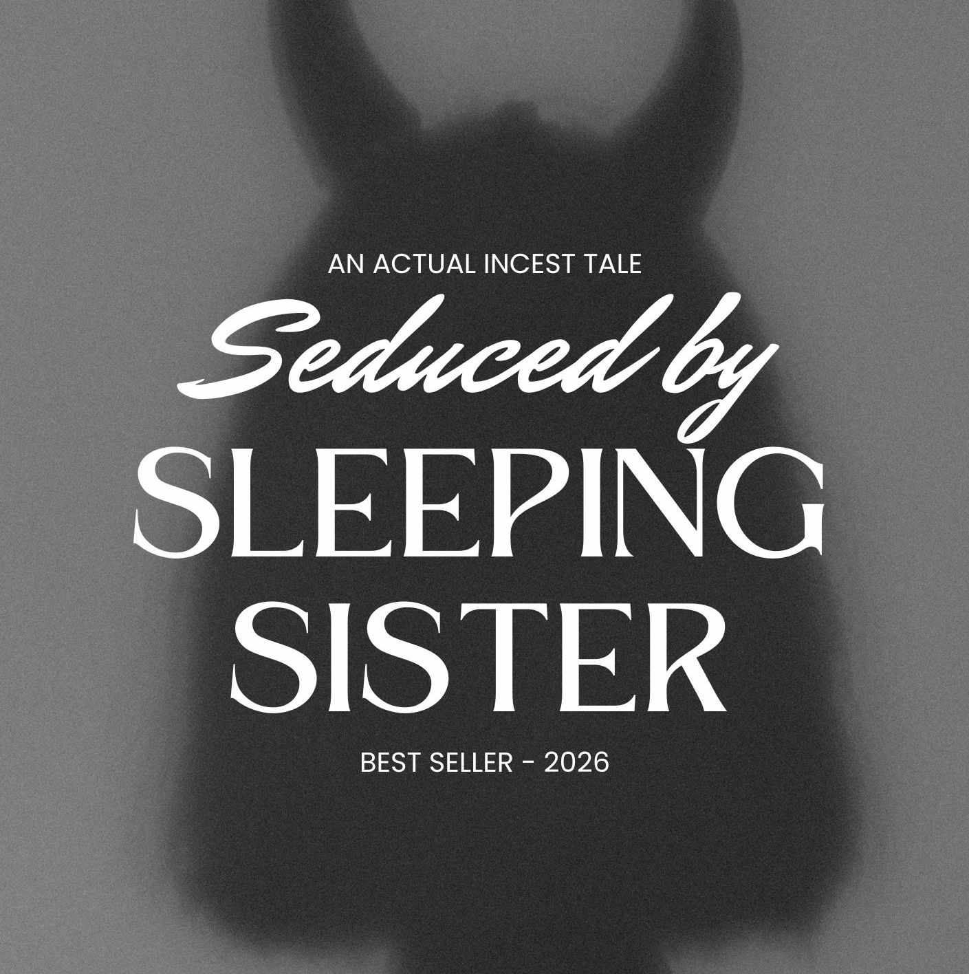 SEDUCED BY SLEEPING SISTER ( BEST SELLER - 2026 )