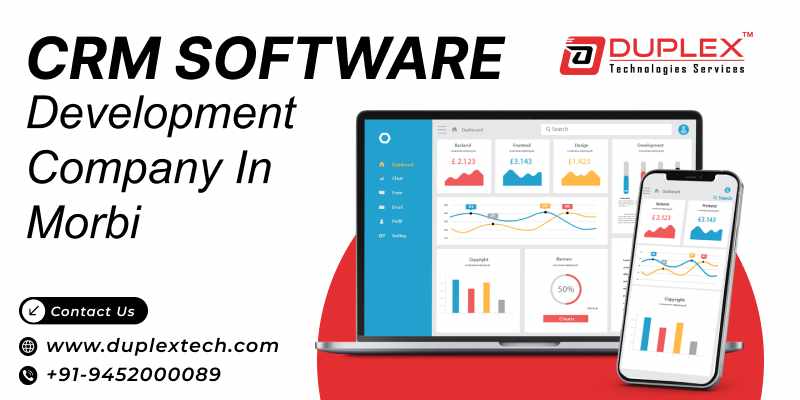 CRM Software Company in Morbi That Build Long-Lasting Customer Relationships