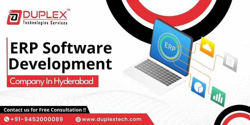 ERP Software Development Company in Hyderabad – Transform Your Business with Duplex Technologies