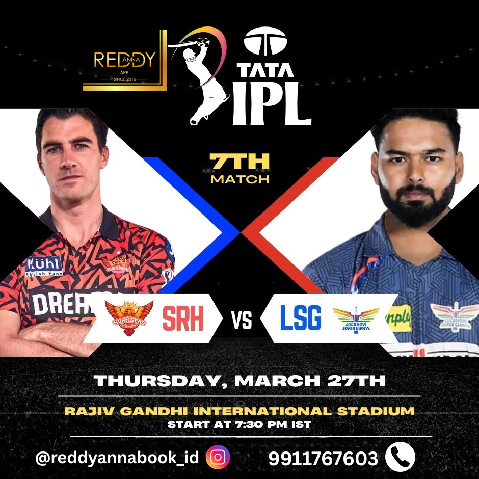 7th Match Showdown: Sunrisers Hyderabad Takes on Lucknow Super Giants at 7:30 PM with Reddy Book Id.