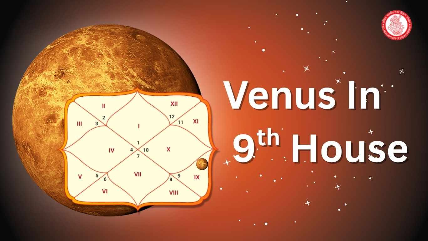 Venus in 9th House: Meaning, Effects, and Astrological Insights