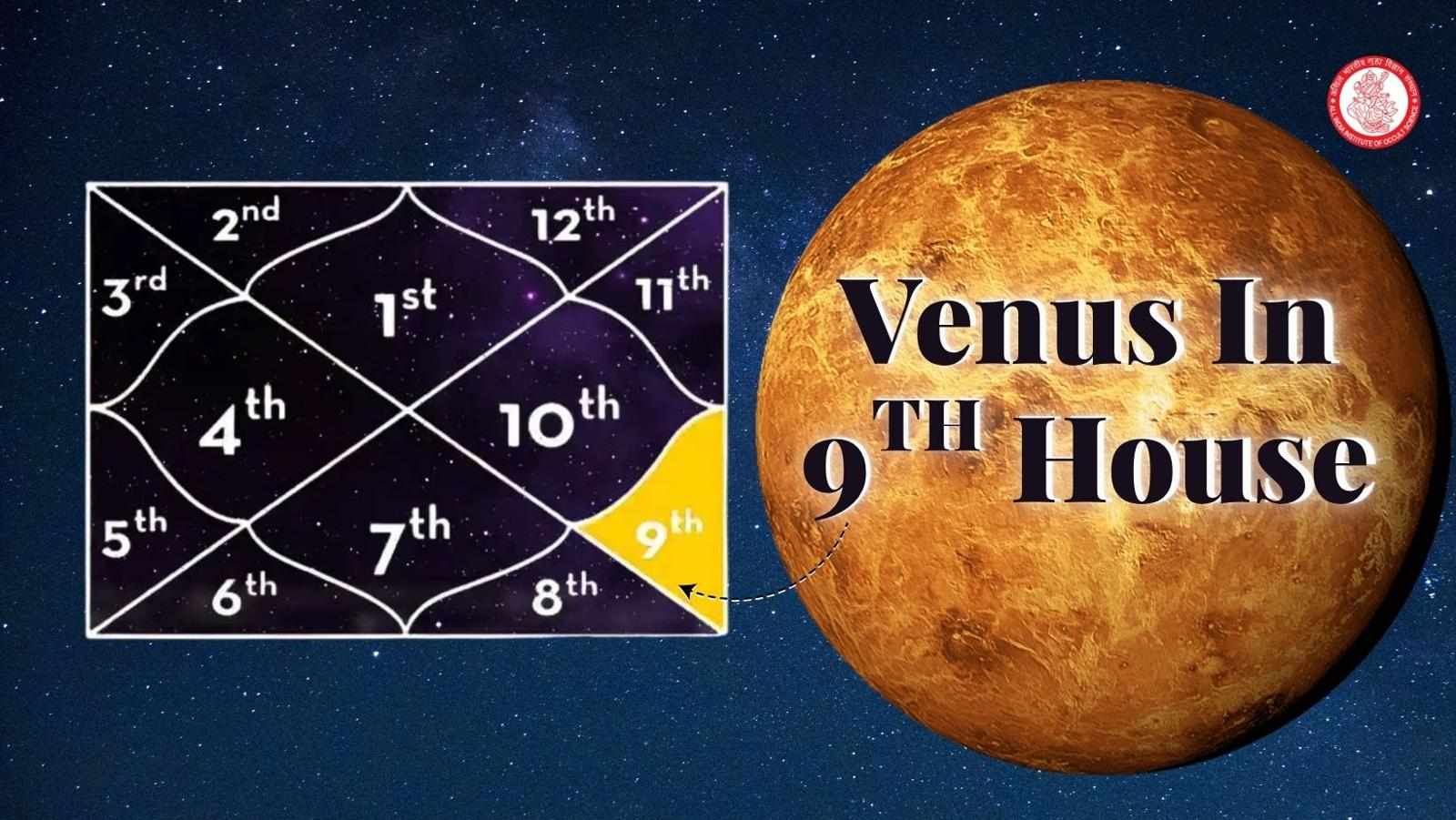 Venus in 9th House: A Beautiful Blend of Love, Wisdom, and Spiritual Discovery