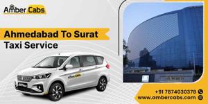 Premium Ahmedabad to Surat Taxi Service with Amber Cabs
