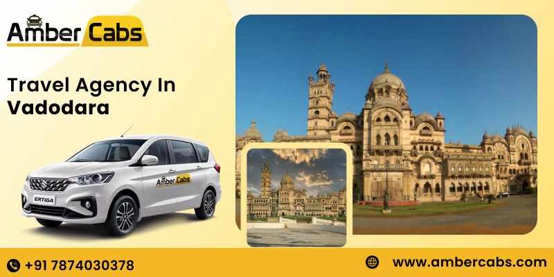 Travel Agency in Vadodara for Seamless Journeys