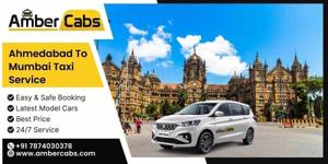 Why Amber Cabs Leads the Way in Ahmedabad TO Mumbai Taxi Service