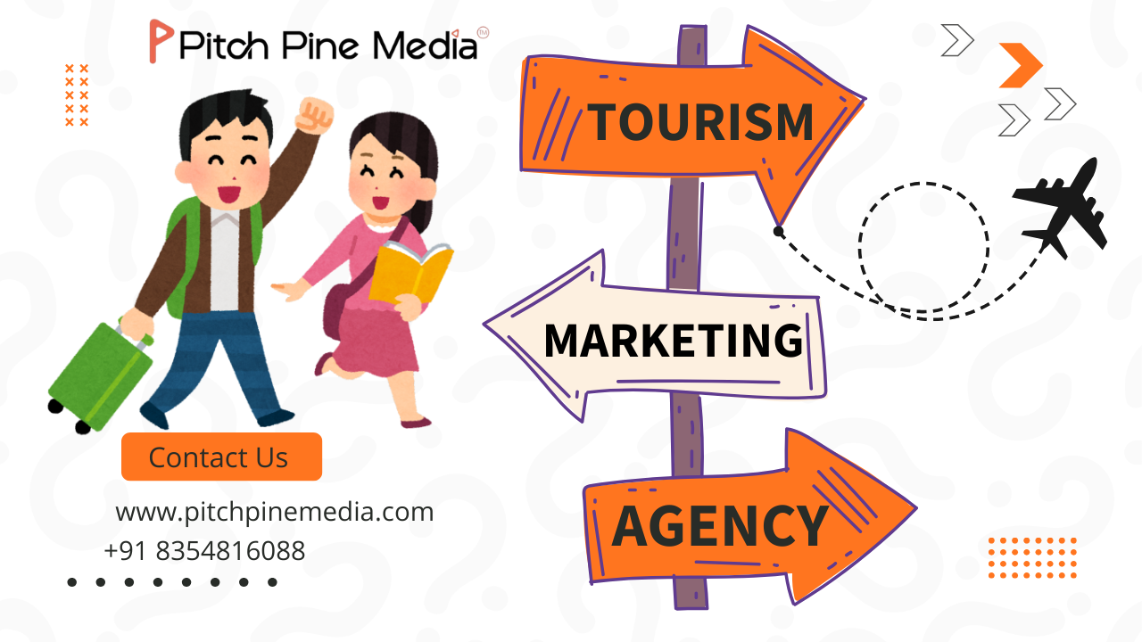Leading Tourism Marketing Agency in India – Build Your Travel Brand with Pitch Pine Media