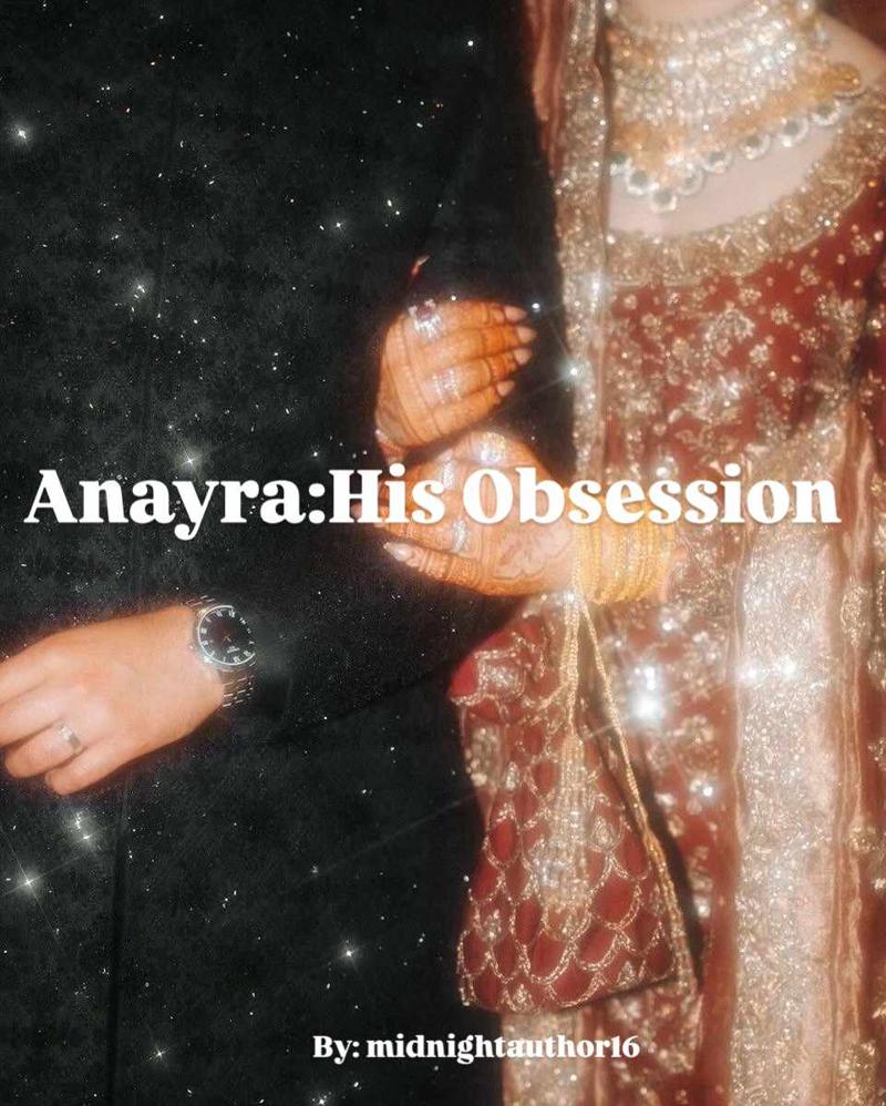 Anayra: His Obsession
