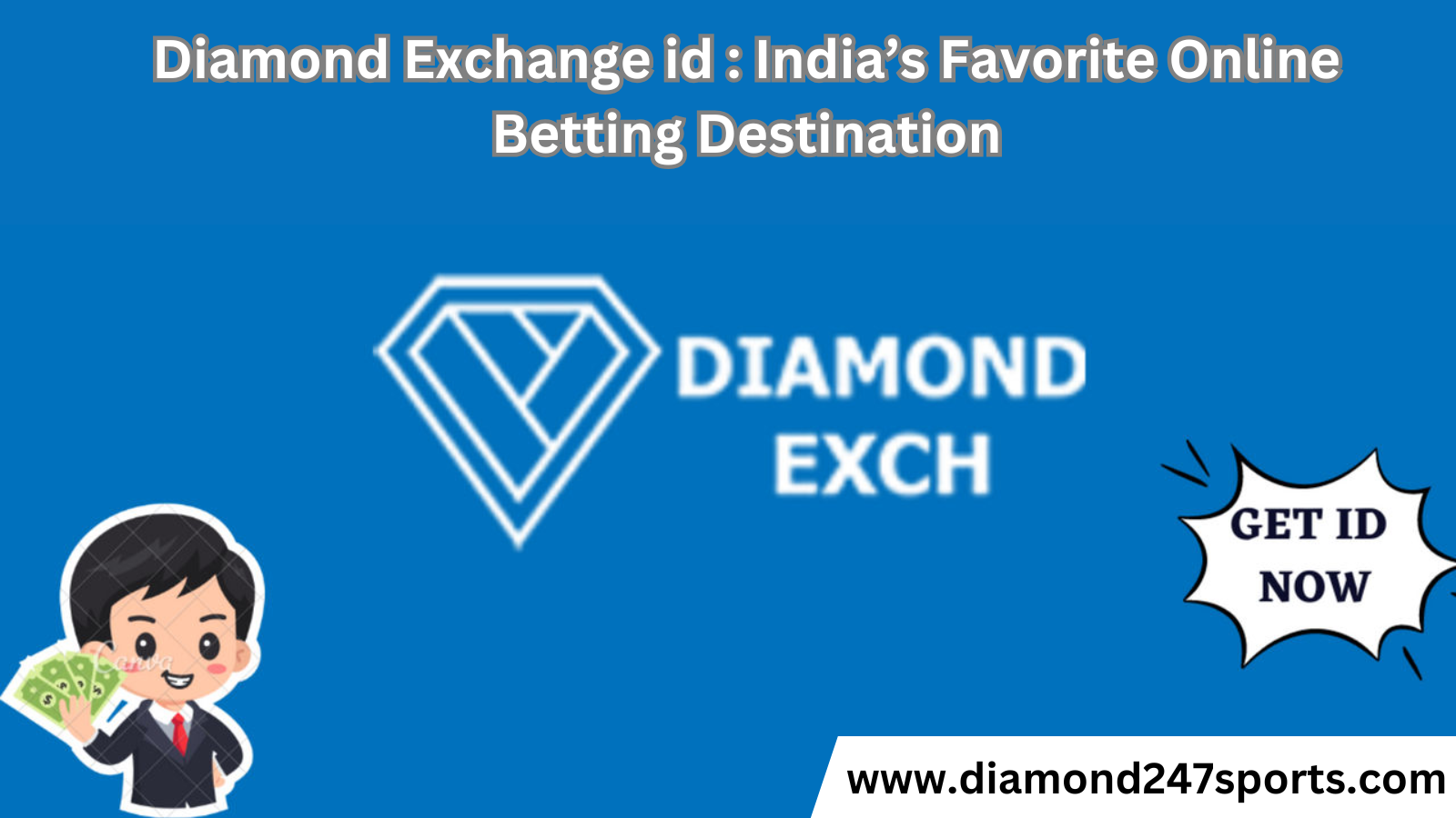 Diamond Exchange id : India’s Favorite Online Betting Destination