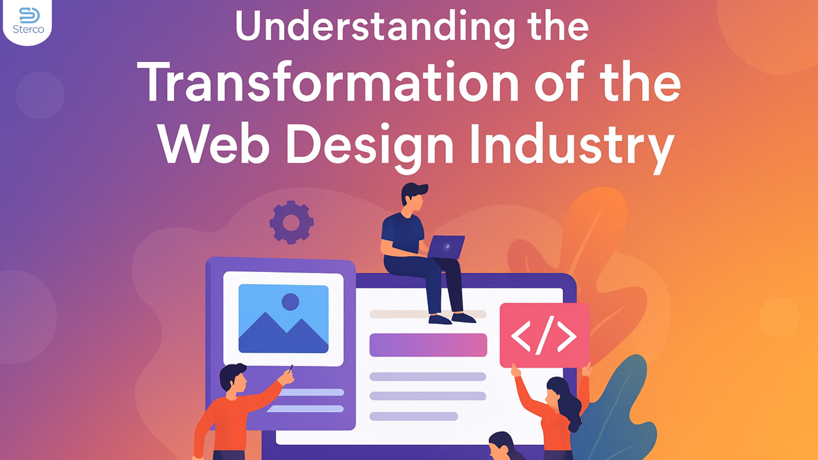 Understanding the Transformation of the Web Design Industry