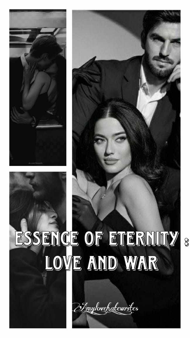 Essence of Eternity: Love and War